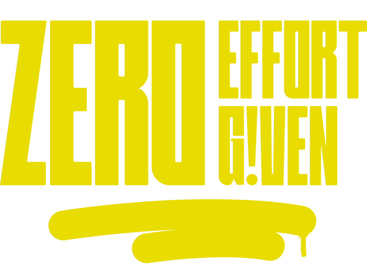 Zero Effort Given Decal