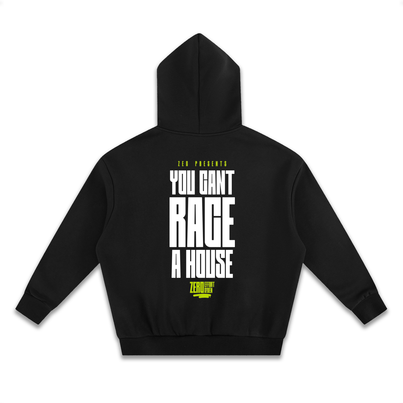 You Cant Race A House Hoodie